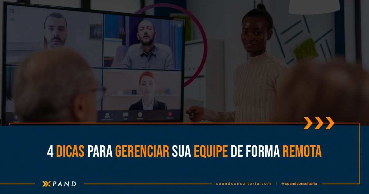 4 Dicas gerenciar sua equipe de forma remata